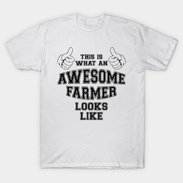 This is what an awesome farmer looks like. T-Shirt by MadebyTigger